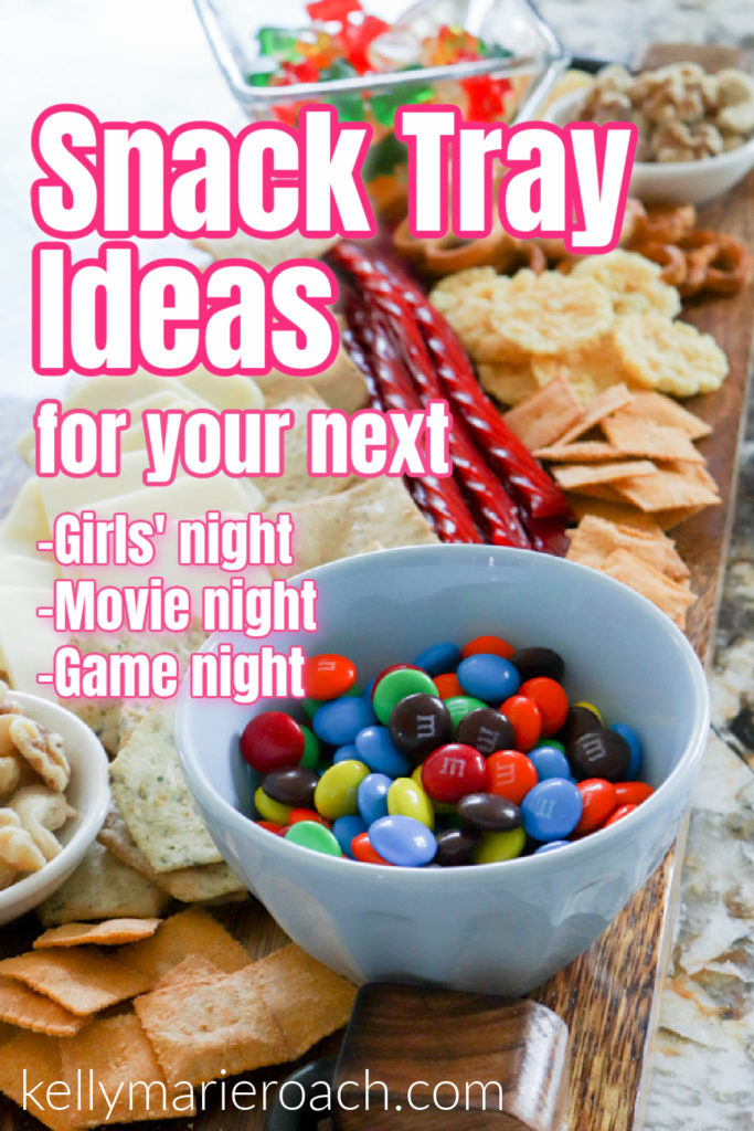Snack Tray Ideas